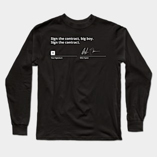 Sign The Contract Big Boy Long Sleeve T-Shirt